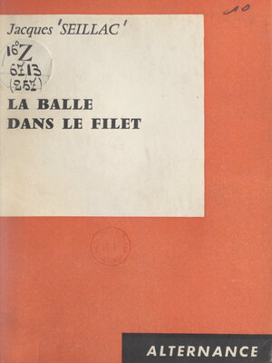 cover image of La balle dans le filet